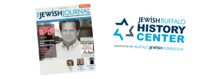 Jewish Buffalo Federation Partner Grants. The Jewish Journal, and the Jewish Buffalo History Center.